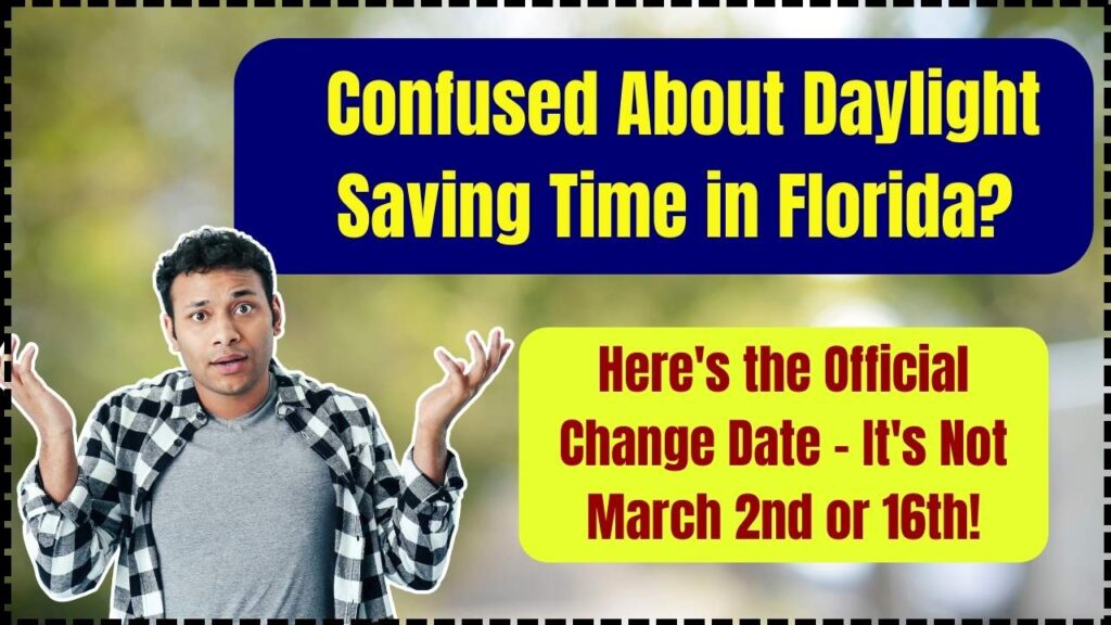 Confused About Daylight Saving Time in Florida? Here's the Official Change Date – It's Not March 2nd or 16th!