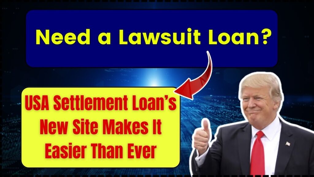 Need a Lawsuit Loan? USA Settlement Loan’s New Site Makes It Easier Than Ever