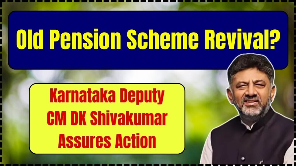 Old Pension Scheme Revival? Karnataka Deputy CM DK Shivakumar Assures Action