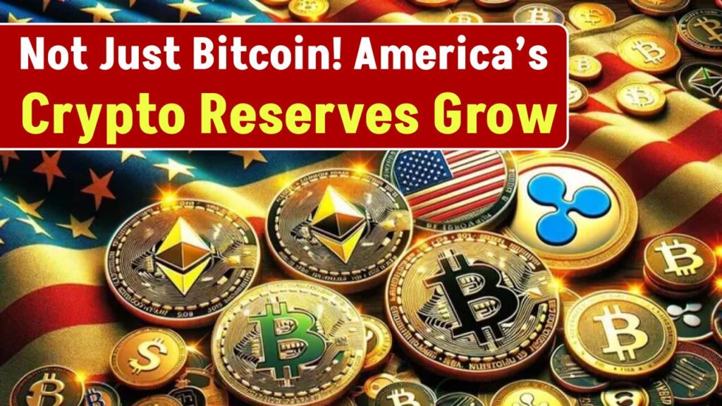 Not Just Bitcoin! These Digital Assets Are Also Part of America's Crypto Reserves